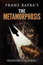 Franz Kafka's The Metamorphosis (Illustrated novel)