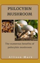 Psilocybin Mushroom