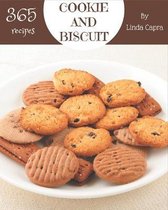 365 Cookie And Biscuit Recipes