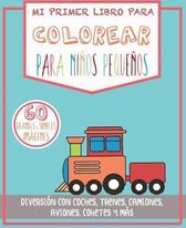 Mi Primer Libro Para Colorear Para Ninos Pequenos
