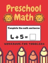 Preschool Math Workbook for Toddlers: Activity Books For Kids