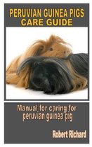 Peruvian Guinea Pigs Care Guide