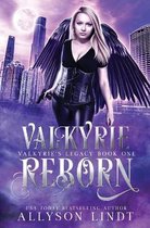 Valkyrie's Legacy- Valkyrie Reborn