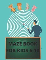Maze Book for Kids 6-10