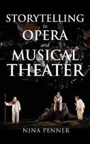 Storytelling in Opera and Musical Theater