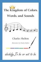 The Kingdom of Colors, Words, and Sounds