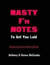 Nasty F'n Notes To Get You Laid