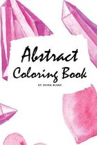 Abstract Coloring Book for Adults - Volume 1 (Small Softcover Adult Coloring Book)