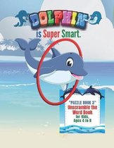 Dolphin is Super Smart