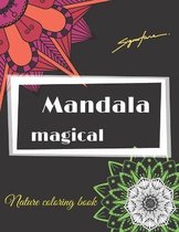 mandalas magical nature coloring book