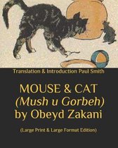 MOUSE & CAT (Mush u Gorbeh) by Obeyd Zakani.