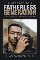 A Message to a Fatherless Generation