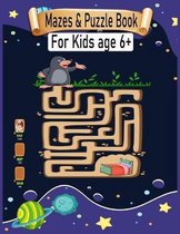 Mazes & Puzzle Book For Kids Age 6+