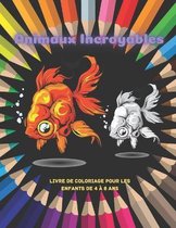Animaux Incroyables - Livre De Coloriage Pour Les Enfants De 4 A 8 Ans