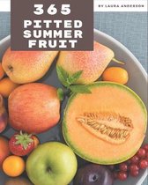 365 Pitted Summer Fruit Recipes