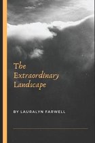 The Extraordinary Landscape