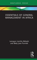 Essentials of Business and Management in Africa - Essentials of General Management in Africa