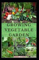 Growing Vegetable Garden
