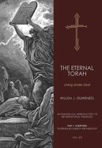 An Evangelical Introduction to Reformational Theology- Eternal Torah