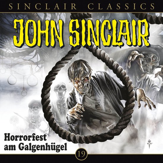 John Sinclair - Classics, Folge 19: Horrorfest am Galgenhüg ... - cover