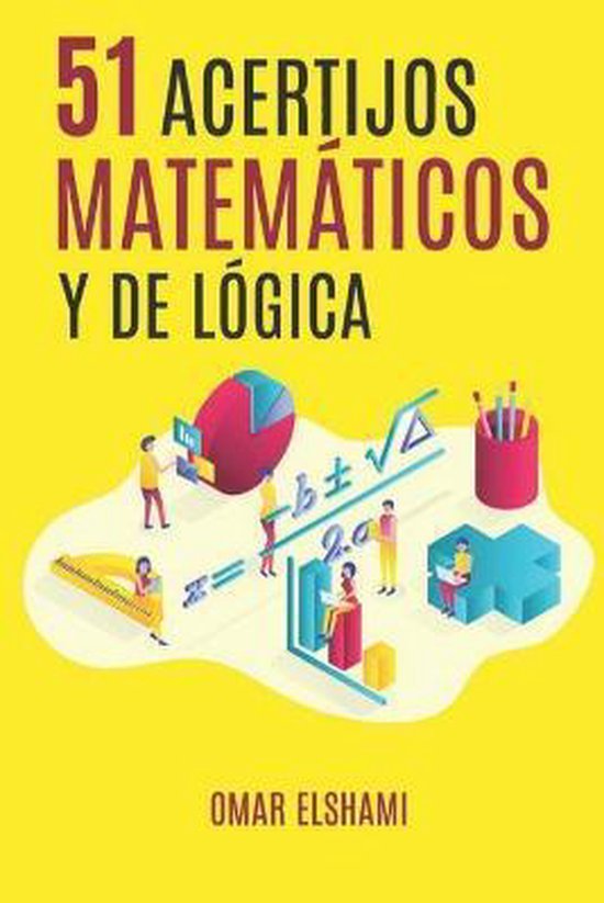 Boek '51 Acertijos Matemáticos y de Lógica' met illustraties van mensen die met wiskundige concepten werken.