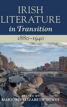 Irish Literature in Transition 1880–194