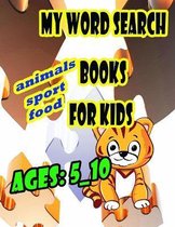 My word search book for kids ages 5-10