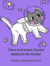 Tiere Astronaut Thema Malbuch fur Kinder