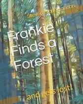 Frankie Finds a Forest