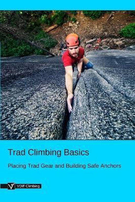 Trad Climbing Basics, Vdiff Climbing 9781792742897 Boeken