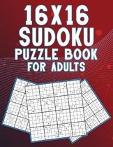 16x16 Sudoku Puzzle Book for Adults