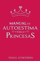 Manual de Autoestima para Princesas