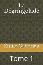 La Degringolade