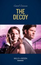 A Kyra and Jake Investigation 2 - The Decoy (A Kyra and Jake Investigation, Book 2) (Mills & Boon Heroes)