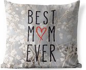 Buitenkussens - Tuin - Moederdag quote 'Best mom ever' op een achtergrond met bloemen - 60x60 cm