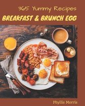 365 Yummy Breakfast and Brunch Egg Recipes