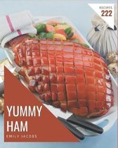 222 Yummy Ham Recipes