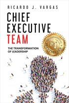 Chief Executive Team: The Transformation of Leadership