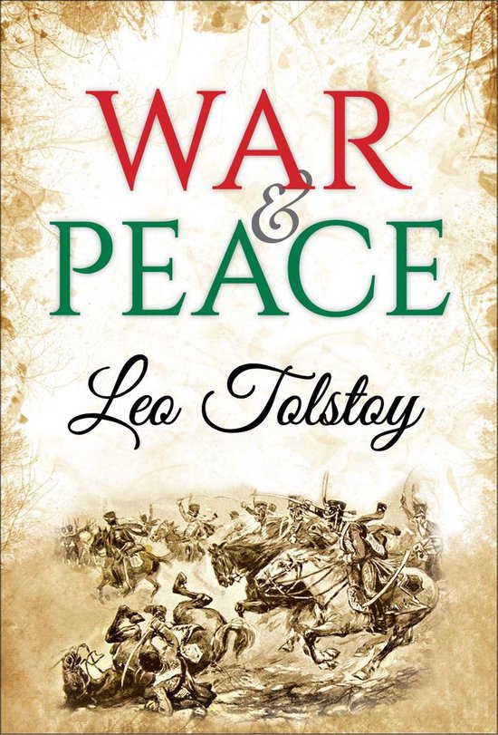 Omslag van het boek "War & Peace" van Leo Tolstoy, met een gedetailleerde gravure van een veldslag te paard op de voorgrond en takken aan de rand.