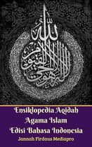 Ensiklopedia Aqidah Agama Islam Edisi Bahasa Indonesia
