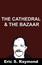 The Cathedral & the Bazaar