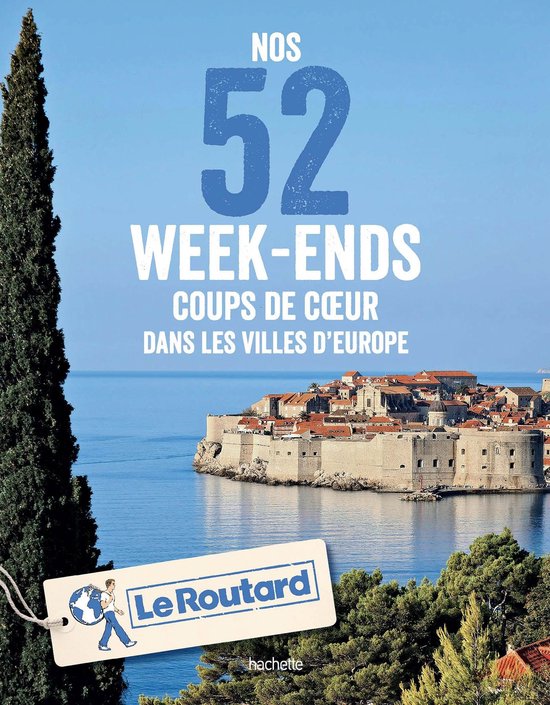 Nos 52 week-ends coups de coeur dans les plus belles villes  ... - cover