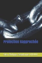 Protection Rapprochee