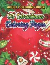 Adult Coloring Book 50 Christmas Coloring Pages