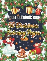 Adult Coloring Book 50 Christmas Coloring Pages