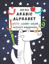 Alif Baa Arabic Alphabet Write Learn and Color Activity Workbook