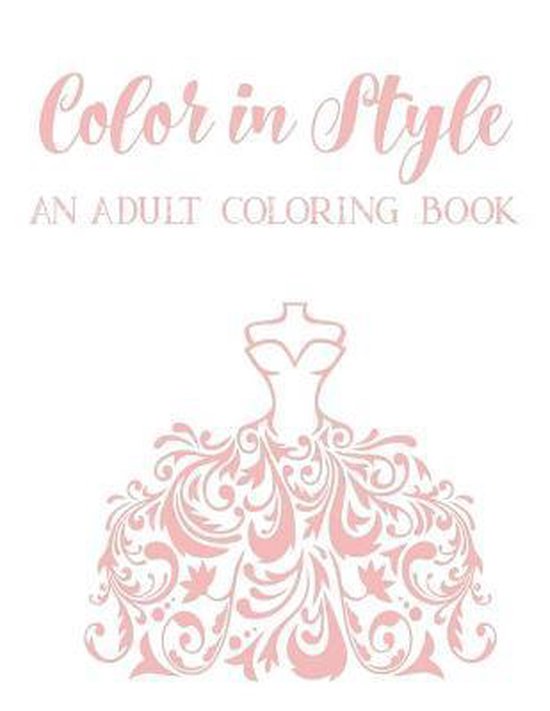 Color In Style An Adult Coloring Book - cover