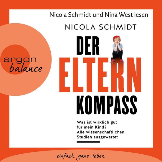 Der Elternkompass - Was ist wirklich gut für mein Kind? All ... - cover