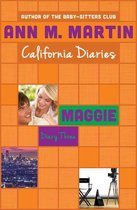 California Diaries - Maggie: Diary Three