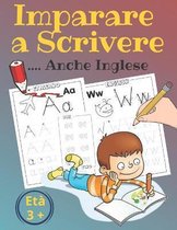 Imparare a scrivere .. anche inglese eta 3+